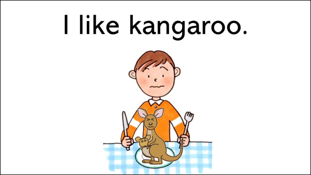 I like kangaroo.