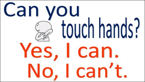 Can you touch hands?
Yes, I can.
No, I can't.