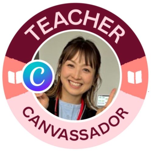 Canva認定教育アンバサダー（Teacher Canvassador）・恩地麻里先生